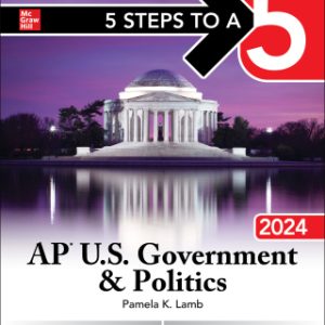 5 Steps to a 5: AP U.S. Government & Politics 2024 1st Edition - Original PDF