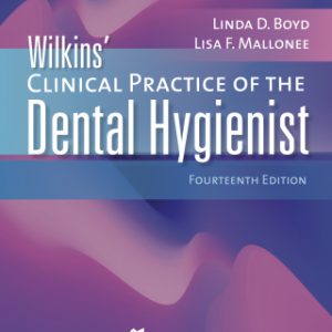 Wilkins' Clinical Practice of the Dental Hygienist 14th Edition - Original PDF