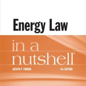 Tomain's Energy Law in a Nutshell 4th Edition - Original PDF