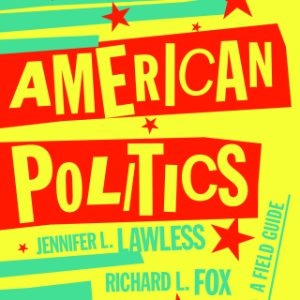 American Politics: A Field Guide 1st Edition - Original PDF