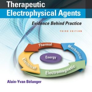 Therapeutic Electrophysical Agents: Evidence Behind Practice 3rd Edition - Original PDF