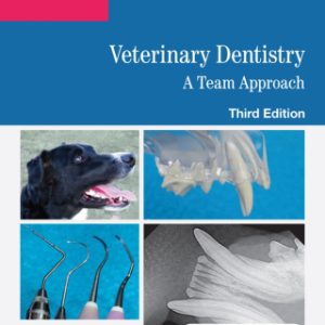 Veterinary Dentistry: A Team Approach 3rd Edition - Original PDF