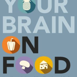 Your Brain on Food 3rd Edition How Chemicals Control Your Thoughts and Feelings - Original PDF