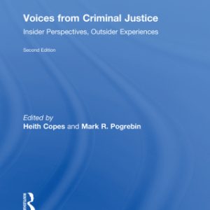 Voices from Criminal Justice 2nd Edition Insider Perspectives, Outsider Experiences - Original PDF