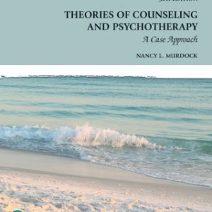 Theories of Counseling and Psychotherapy: A Case Approach 5th Edition - Original PDF