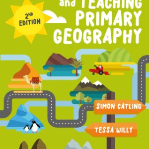 Understanding and Teaching Primary Geography 2nd Edition - Original PDF