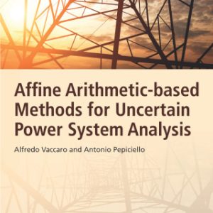 Affine Arithmetic-Based Methods for Uncertain Power System Analysis - Original PDF