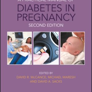 A Practical Manual of Diabetes in Pregnancy 2nd Edition - Original PDF