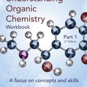 Understanding Organic Chemistry Workbook: Part 1 2nd Editionn - Original PDF