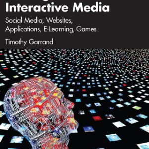 Writing for Interactive Media: Social Media, Websites, Applications, e-Learning, Games 4th Edition - Original PDF