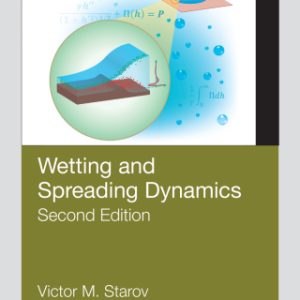 Wetting and Spreading Dynamics, Second Edition 2nd Edition - Original PDF