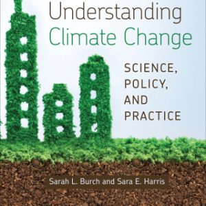 Understanding Climate Change: Science, Policy, and Practice 2nd Edition - Original PDF