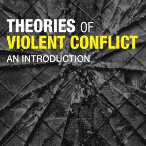 Theories of Violent Conflict, An Introduction 2nd Edition - Original PDF