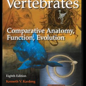 Vertebrates: Comparative Anatomy, Function, Evolution 8th Edition - Original PDF