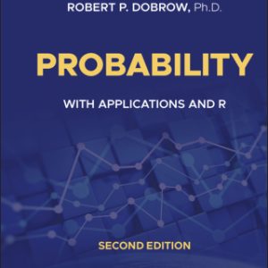 (Instant Download) Probability, With Applications and R 2nd Edition - Original PDF