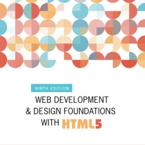 Web Development and Design Foundations with HTML5 9th Edition - Original PDF