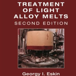 Ultrasonic Treatment of Light Alloy Melts 2nd Edition - Original PDF