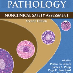 Toxicologic Pathology: Nonclinical Safety Assessment 2nd Edition  - Original PDF