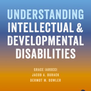 Understanding Intellectual and Developmental Disabilities 1st Edition - Original PDF