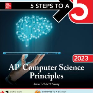 5 Steps to a 5: AP Computer Science Principles 2023 Elite Student Edition 1st Edition - Original PDF