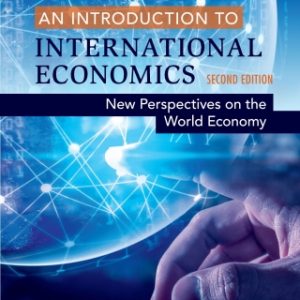 An Introduction to International Economics 2nd Edition New Perspectives on the World Economy - Original PDF