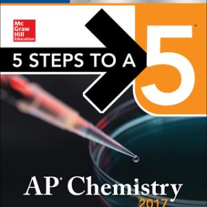 5 Steps to a 5 AP Chemistry 2017 Cross-Platform Prep Course 9th Edition - Original PDF