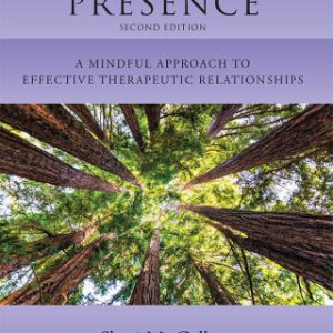 Therapeutic Presence 2nd Edition A Mindful Approach to Effective Therapeutic Relationships - Original PDF