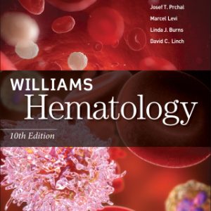 Williams Hematology 10th Edition - Original PDF