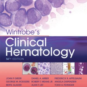 Wintrobe's Clinical Hematology 14th Edition - Original PDF