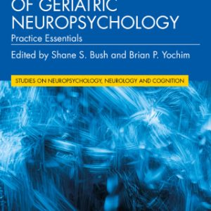 A Handbook of Geriatric Neuropsychology: Practice Essentials 2nd Edition - Original PDF