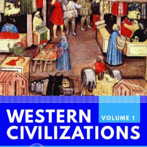 Western Civilizations (Brief Edition) (Volume 1) 6th Edition - Original PDF