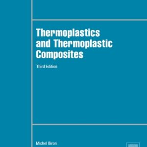 Thermoplastics and Thermoplastic Composites 3rd Edition - Original PDF