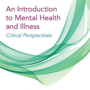 A Critical Introduction to Mental Health and Illness 1st Edition Critical Perspectives - Original PDF