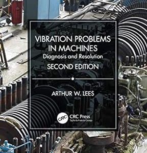 Vibration Problems in Machines: Diagnosis and Resolution 2nd Edition - Original PDF