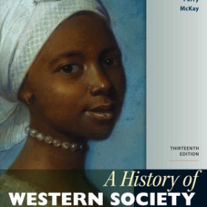 A History of Western Society, Volume 2 13th Edition From the Age of Exploration to the Present - Original PDF