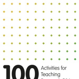 100 Activities for Teaching Research Ethics and Integrity 1st Edition - Original PDF