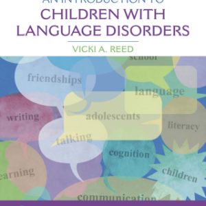 An Introduction to Children with Language Disorders 5th Edition - Original PDF