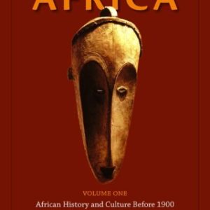 Africa: Volume 1: African History and Culture Before 1900 2nd Edition - Original PDF