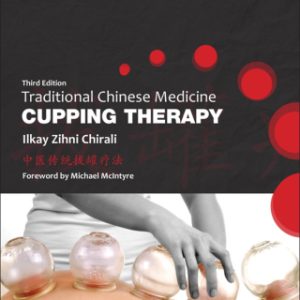 Traditional Chinese Medicine Cupping Therapy 3rd Edition - Original PDF