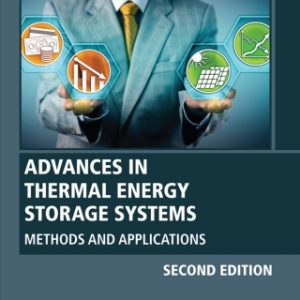 Advances in Thermal Energy Storage Systems: Methods and Applications 2nd Edition - Original PDF