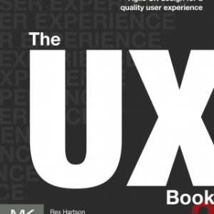 The UX Book: Agile UX Design for a Quality User Experience 2nd Edition - Original PDF