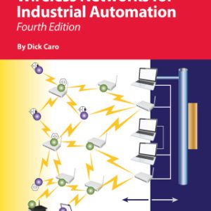 Wireless Networks for Industrial Automation, Fourth Edition 4th Edition - Original PDF