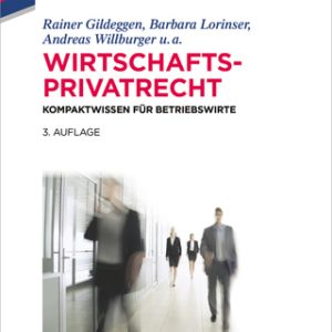 Wirtschaftsprivatrecht 3rd Edition Kompaktwissen für Betriebswirte - Original PDF