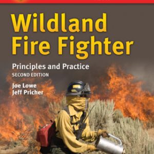 Wildland Fire Fighter: Principles and Practice 2nd Edition - Original PDF