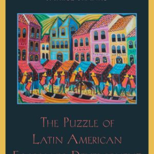 The Puzzle of Latin American Economic Development 4th Edition - Original PDF