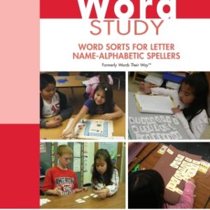 Word Study: Word Sorts for Letter Name-Alphabetic Spellers 3rd Edition - Original PDF