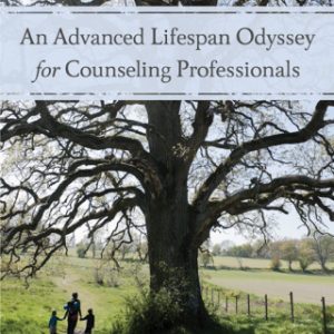 An Advanced Lifespan Odyssey for Counseling Professionals 1st Editionn - Original PDF