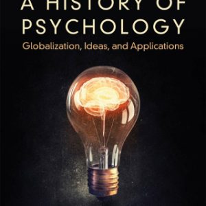 A History of Psychology: Globalization, Ideas, and Applications 2nd Edition - Original PDF