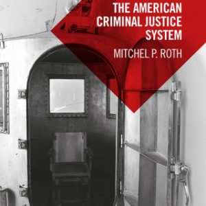 A History of Crime and the American Criminal Justice System 3rd Edition - Original PDF