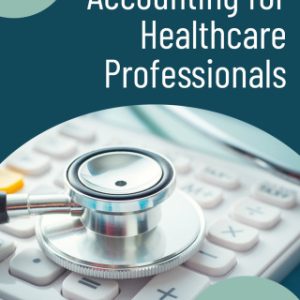 Accounting for Healthcare Professionals 2nd Edition - Original PDF